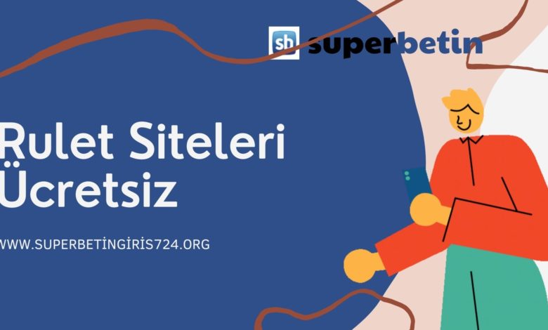 Rulet Siteleri Ücretsiz
